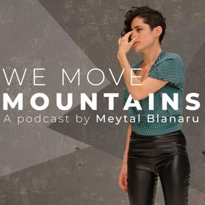 WE MOVE MOUNTAINS