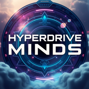 Hyperdrive Minds