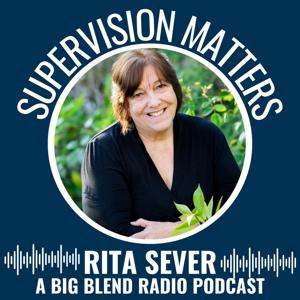 Supervision Matters with Rita Sever