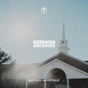 Victory Apostolic Sermon Archives