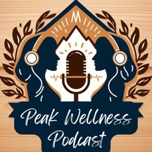 Peak Wellness Podcast