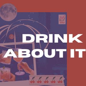 Drink About It
