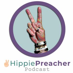 Hippie Preacher Podcast