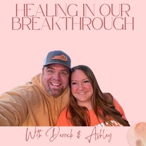 Healing in our Breakthrough