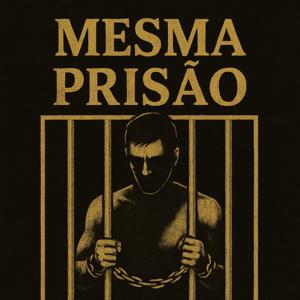 Mesma Prisão