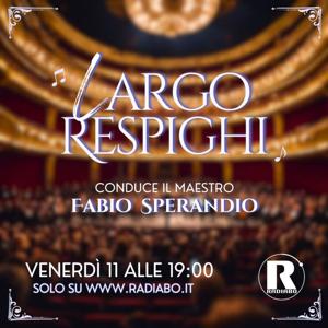 LARGO RESPIGHI