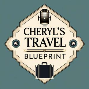 Cheryl's Travel Blueprint