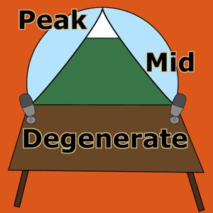 The Peak, The Mid, and The Degenerate