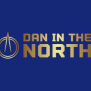 Dan In The North