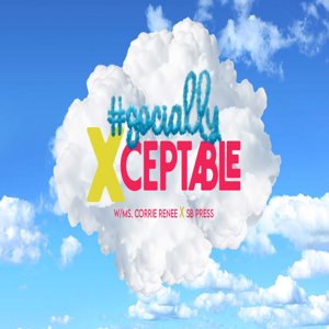 #SociallyXceptable