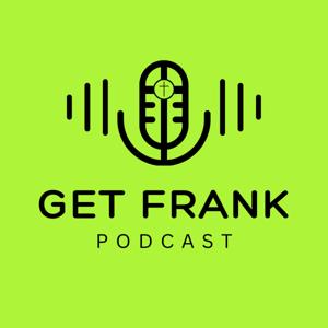 Get Frank Podcast