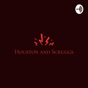 Houston and Scruggs