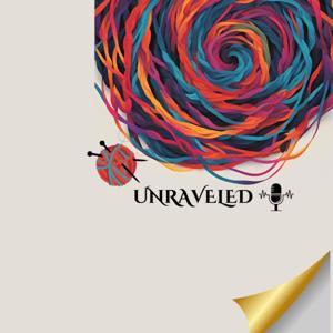 UNRAVELED