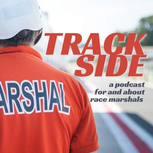 Trackside - A Podcast for Motorsports Marshals