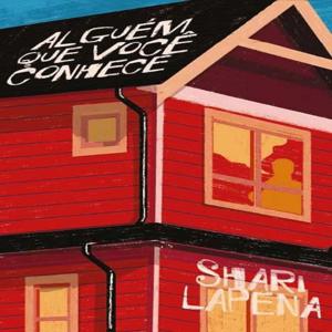 Alguém que Você Conhece | Shari Lapena