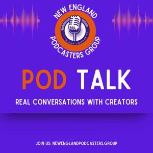 Pod Talk with New England Podcasters