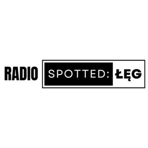 Radio Spotted: Łęg