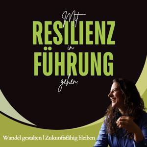 Mit Resilienz in Führung gehen.