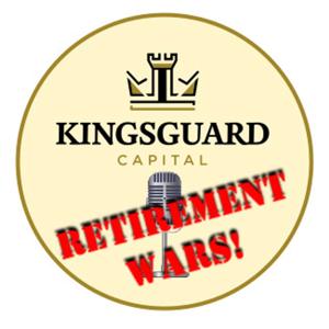 Retirement Wars! With the Kingsguard Capital J-Team