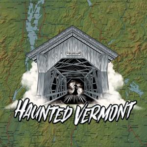 Haunted Vermont