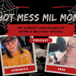 Hot Mess Mil MomS