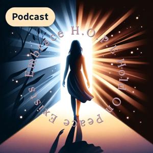 Embrace H.O.P.E Hold On Peace Exists