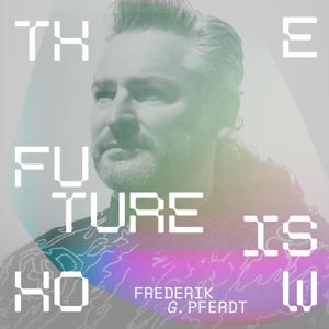 The Future Is How