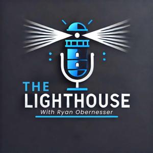 The Lighthouse with Ryan Obernesser