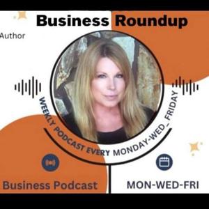 The Business RoundUp with Melissa Bill