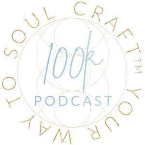 Soul Craft Your Way to 100K Podcast