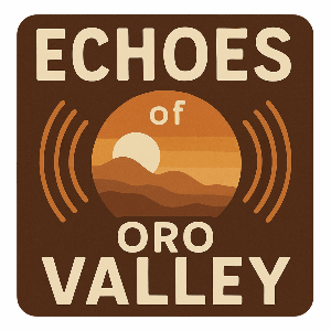 Echoes of Oro Valley