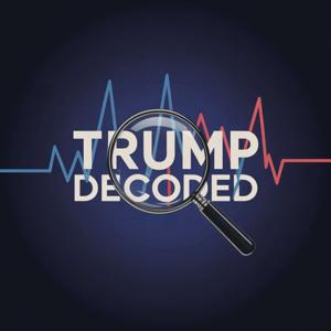 Trump: Decoded