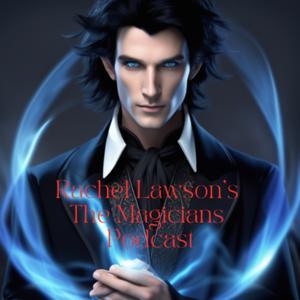 Rachel  Lawson's The Magicians podcast