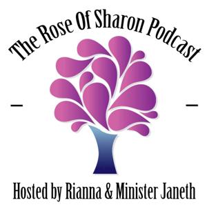 The Rose Of Sharon Podcast