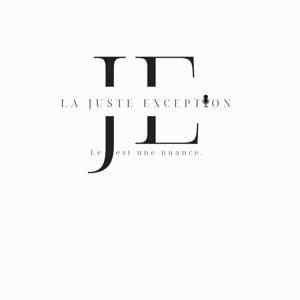 La Juste Exception, le JE est une nuance.