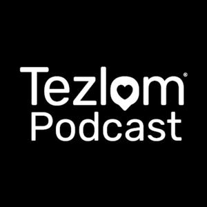 The Tezlom Podcast
