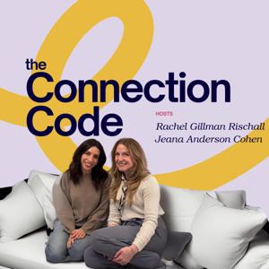 The Connection Code with Rachel and Jeana