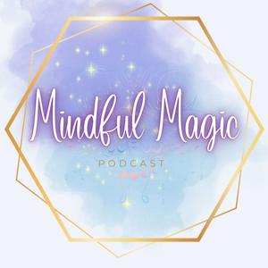 Mindful Magic's Podcast