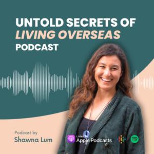 Untold Secrets of Living Overseas