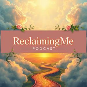 Reclaiming Me