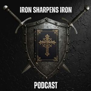 Iron Sharpens Iron Podcast