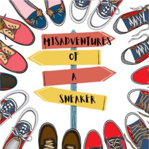 Misadventures of a Sneaker || A Travel Podcast