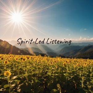 Spirit-Led Listening