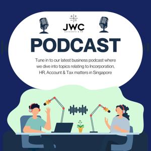 JWC Talking Corner: Incorporation, Accounting, HR & Tax in Singapore