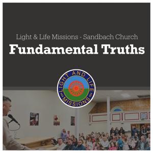 Light and Life Missions - Sandbach Church - Fundamental Truths