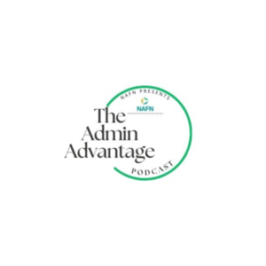 NAFN Presents: The Admin Advantage