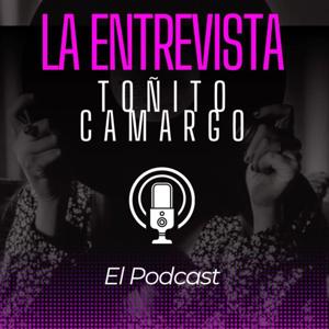 La Entrevista con Toñito Camargo