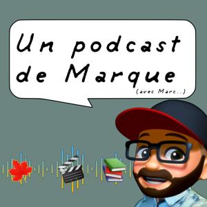 Un podcast de Marque