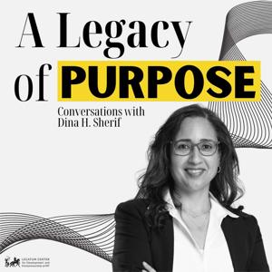 A Legacy of Purpose: Conversations with Dina H. Sherif