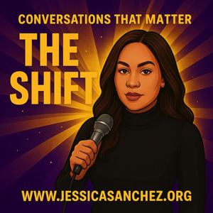The Shift Podcast : Conversations that Matter